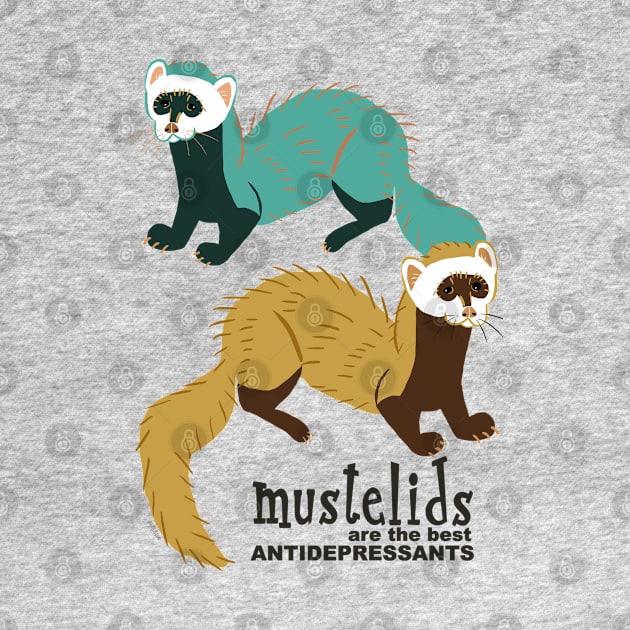 Mustelids are the best antidepressants N3 by belettelepink